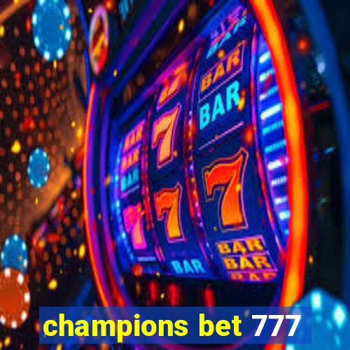 champions bet 777