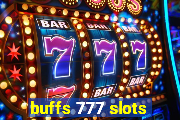 buffs 777 slots