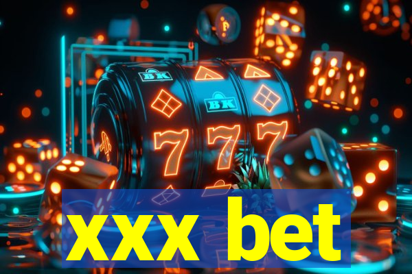 xxx bet