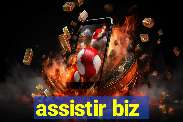 assistir biz