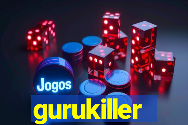 gurukiller