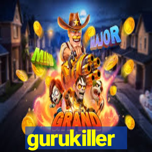 gurukiller