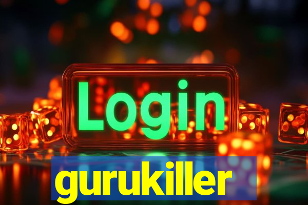 gurukiller