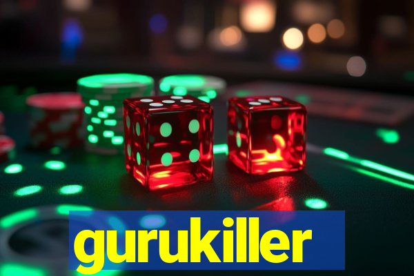 gurukiller