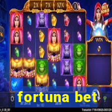 fortuna bet