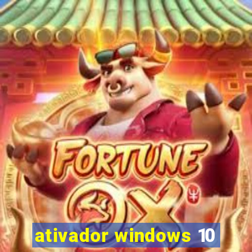 ativador windows 10