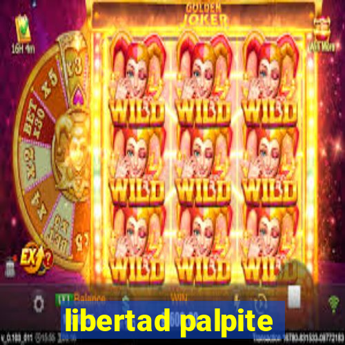 libertad palpite