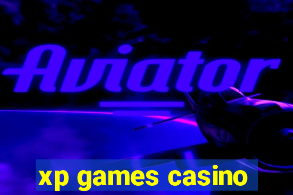 xp games casino