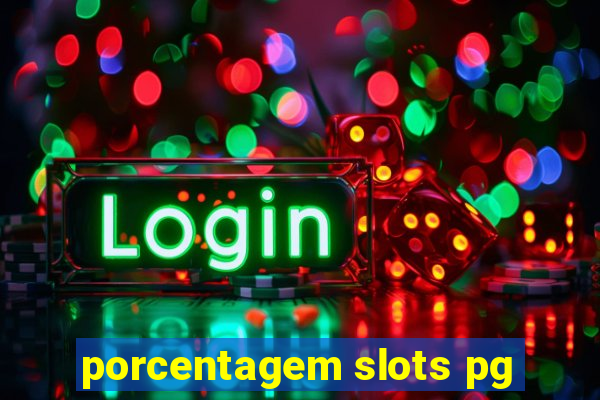 porcentagem slots pg