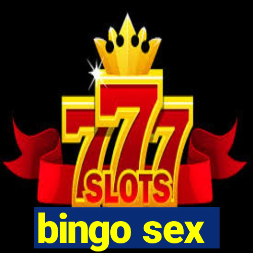 bingo sex