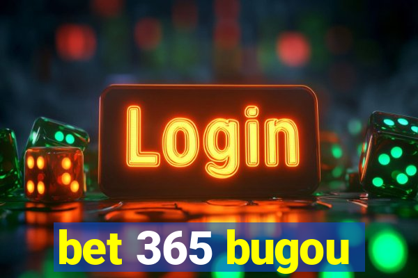 bet 365 bugou