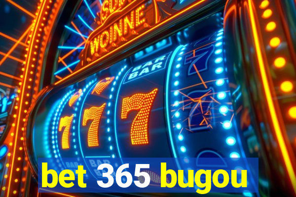 bet 365 bugou