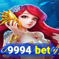 9994 bet