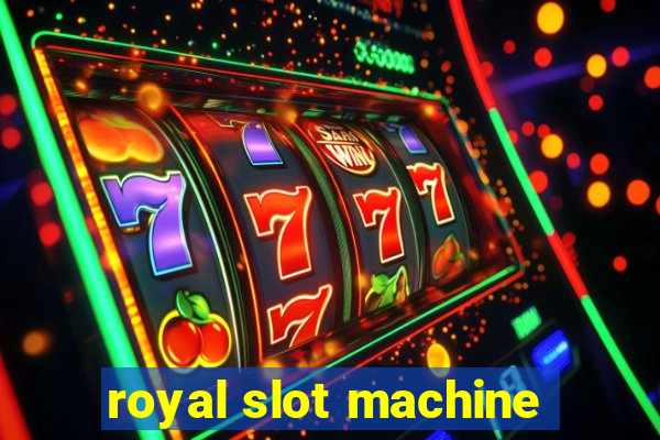 royal slot machine