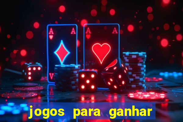 jogos para ganhar dinheiro pelo celular