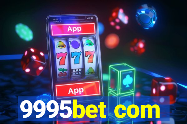 9995bet com