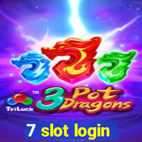 7 slot login