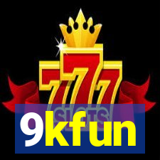 9kfun