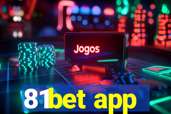 81bet app