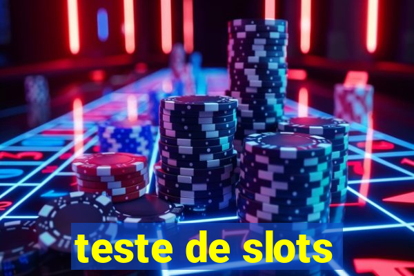 teste de slots