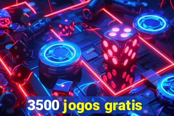 3500 jogos gratis