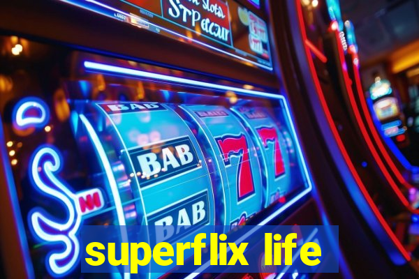 superflix life