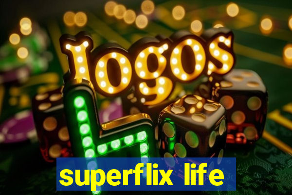 superflix life