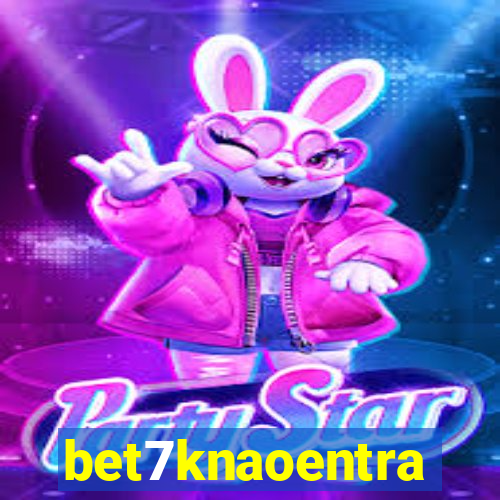 bet7knaoentra