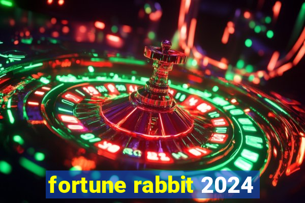 fortune rabbit 2024