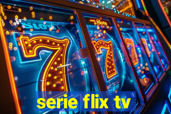 serie flix tv