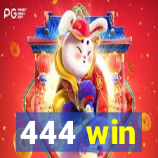 444 win