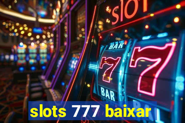 slots 777 baixar