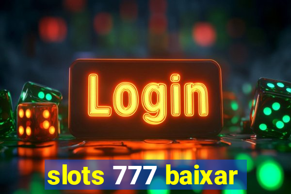 slots 777 baixar