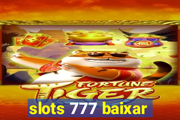 slots 777 baixar