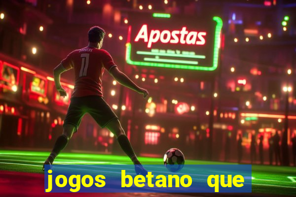 jogos betano que mais pagam