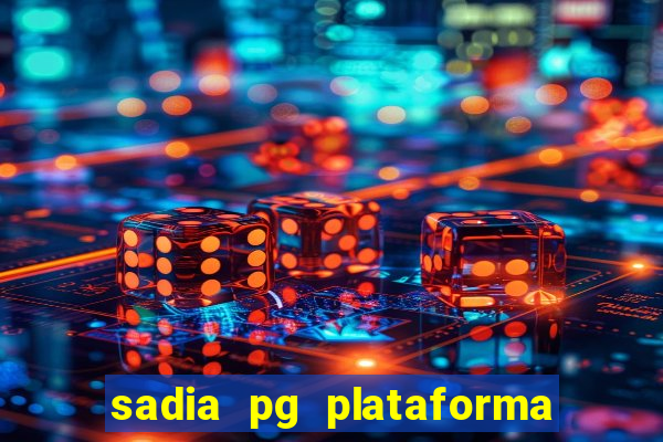 sadia pg plataforma de jogos