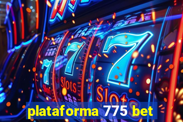 plataforma 775 bet