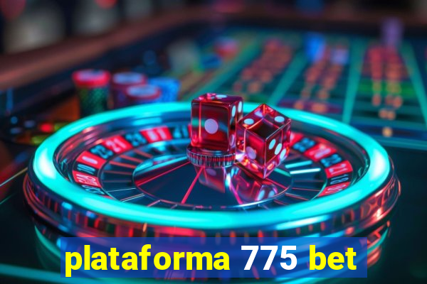 plataforma 775 bet