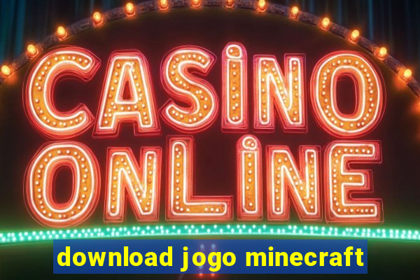 download jogo minecraft