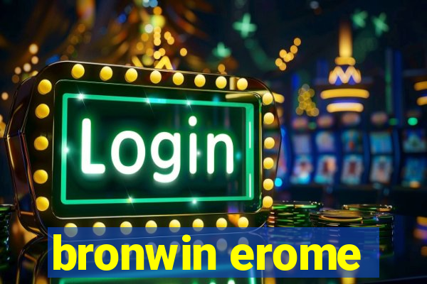 bronwin erome