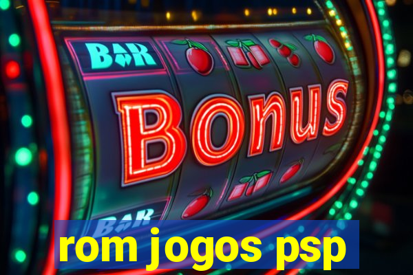 rom jogos psp