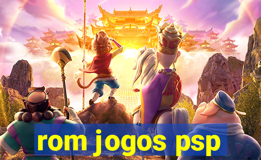 rom jogos psp