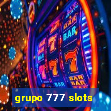 grupo 777 slots