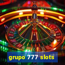 grupo 777 slots