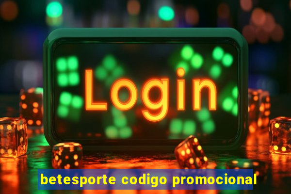 betesporte codigo promocional