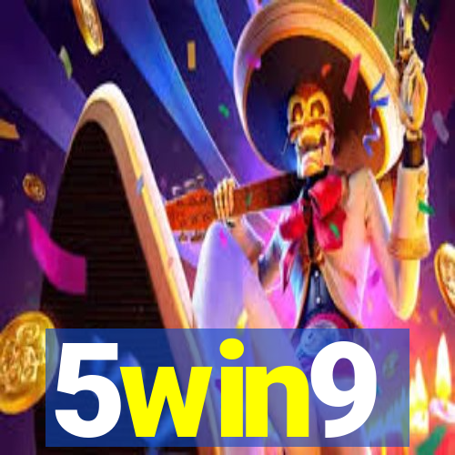 5win9