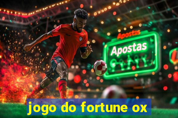 jogo do fortune ox