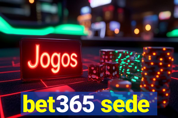 bet365 sede