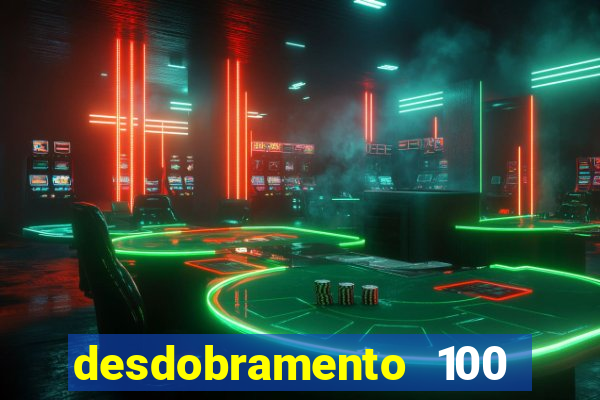 desdobramento 100 dezenas em apenas 6 jogos