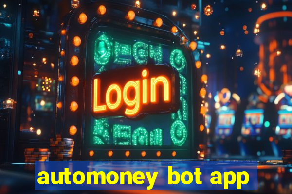 automoney bot app